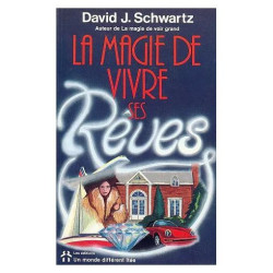 La Magie De Vivre Ses Reves