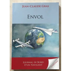 ENVOL JOURNAL DE BORD D'UN NAVIGANT D'AIR FRANCE