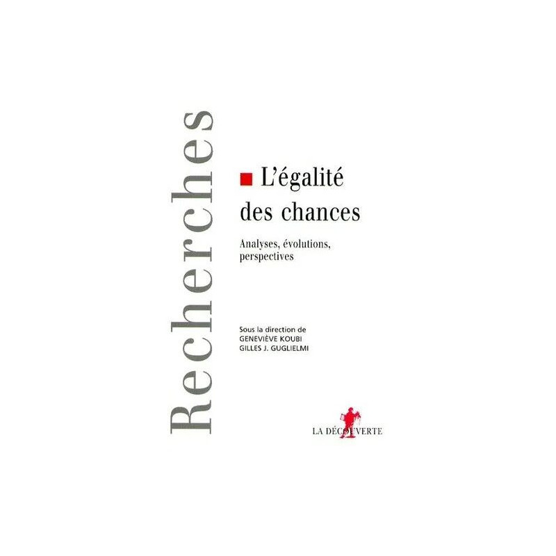 L'égalité Des Chances - Analyses Évolutions Perspectives