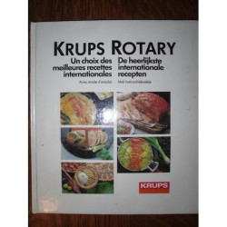 Krups rotary - un choix des meilleures recettes internationales -...