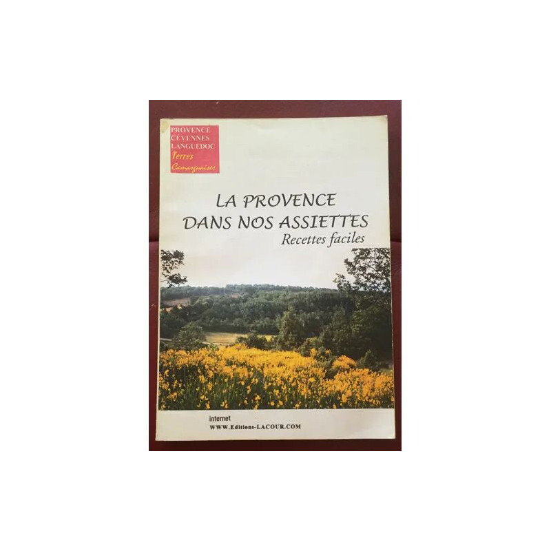 LA PROVENCE DANS NOS ASSIETTES RECETTES FACILES