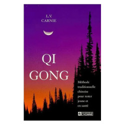 Qi Gong - Méthode Traditionenelle Chinoise Pour Rester Jeune Et En...
