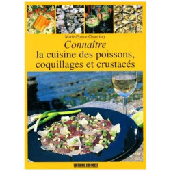 Connaître La Cuisine Des Poissons Coquillages Et Crustacés