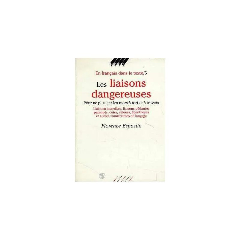 En Français Dans Le Texte Tome 5 - Les Liaisons Dangereuses