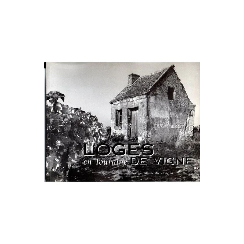 LOGES DE VIGNE EN TOURAINE 1996