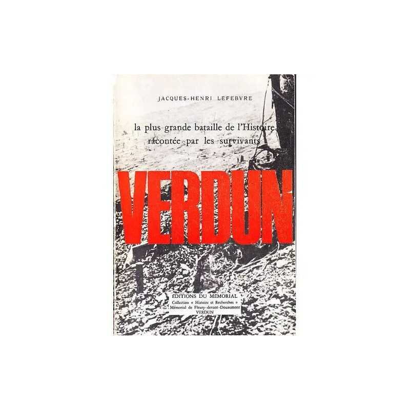 Verdun - La plus grande bataille de l' Histoire racontée par les...