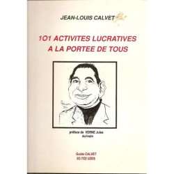 101 activités lucratives à la portée de tous