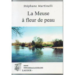 La Meuse à fleur de peau