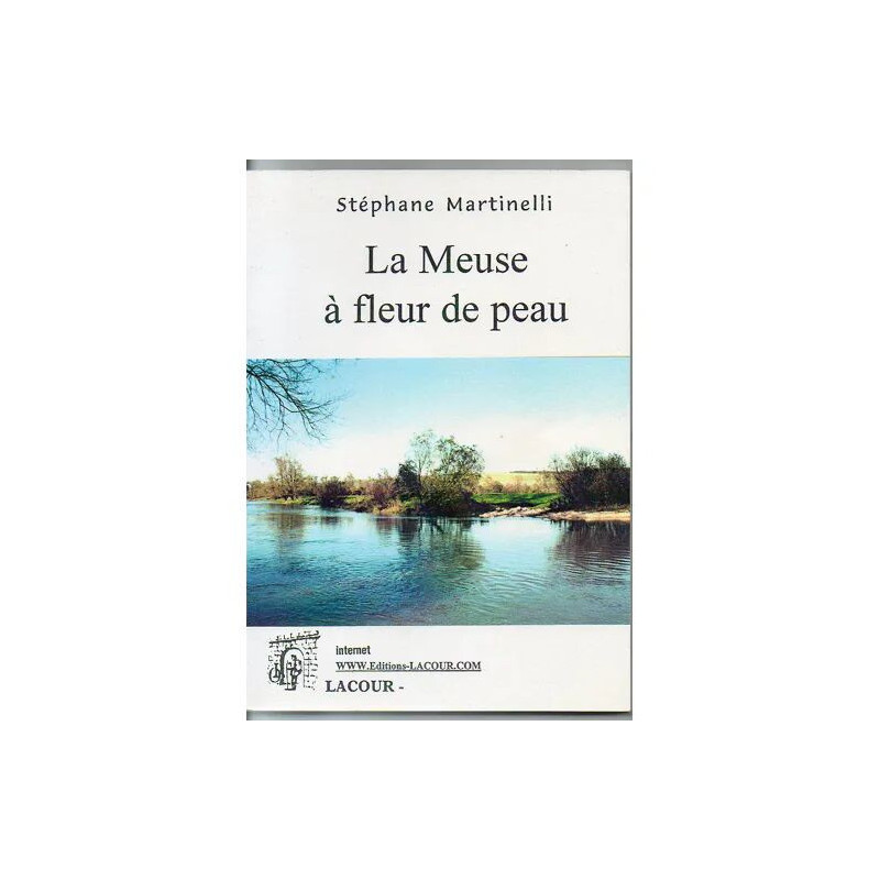 La Meuse à fleur de peau