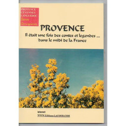 PROVENCE IL ETAIT UNE FOIS DES CONTES ET LEGENDES DANS LE MIDI DE...