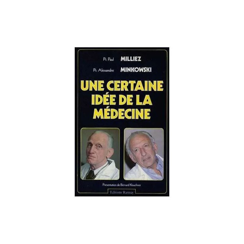 Une Certaine Idee De La Medecine