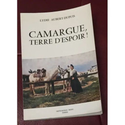 CAMARGUE TERRE D'ESPOIR