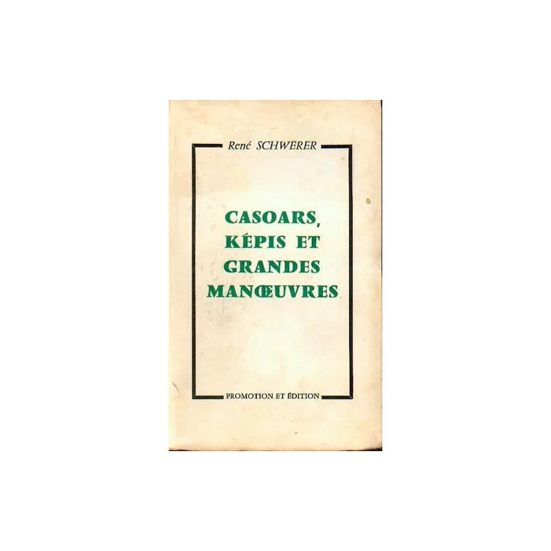 Casoars Képis et Grandes Manoeuvres