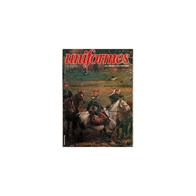 Uniformes Les Armees De L'histoire N° 59 Du 01/01/1981