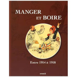 Manger Et Boire - Entre 1914 et 1918