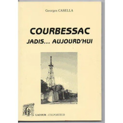 COURBESSAC JADIS ... AUJOURD'HUI
