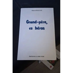 Grand-Père ce héros