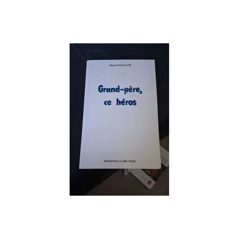 Grand-Père ce héros