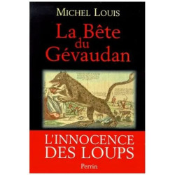 La Bête Du Gévaudan - L'innocence Des Loups