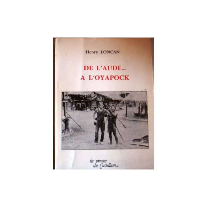 DE L'AUDE... A L'OYAPOCK
