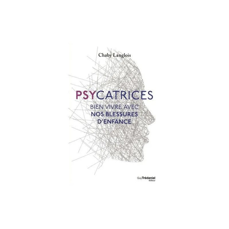 Psycatrices - Bien Vivre Nos Blessures D'enfance
