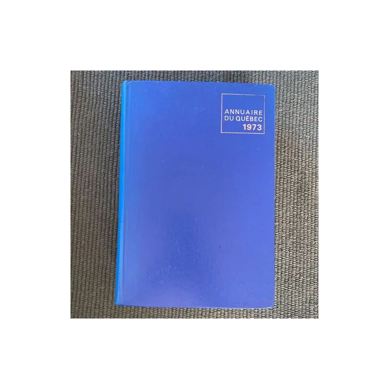ANNUAIRE DU QUEBEC 1973 5EME EDITION
