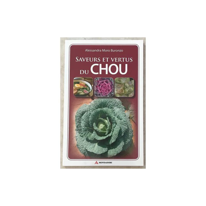 SAVEURS ET VERTUS DU CHOU