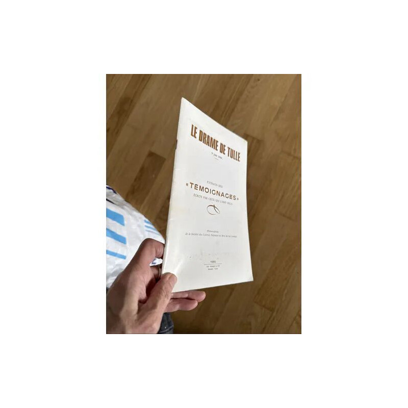 LE DRAME DE TULLE JUIN 1944 EXTRAIT DES TEMOIGNAGES ECRITS PAR...