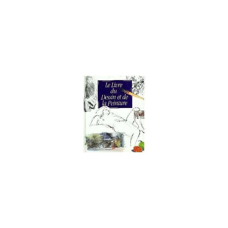Le Livre Du Dessin Et De La Peinture