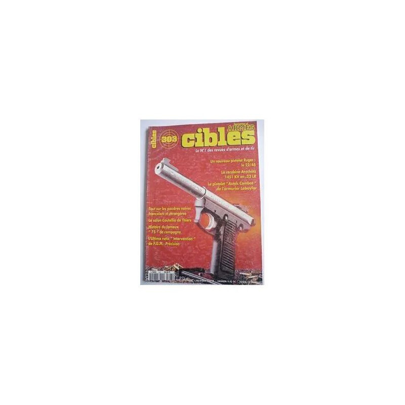 cibles 303 N° 303 : un nouveau pistolet ruger le 22/45 / la...