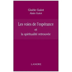 Les Voies De L'espérance Et La Spiritualité Retrouvée
