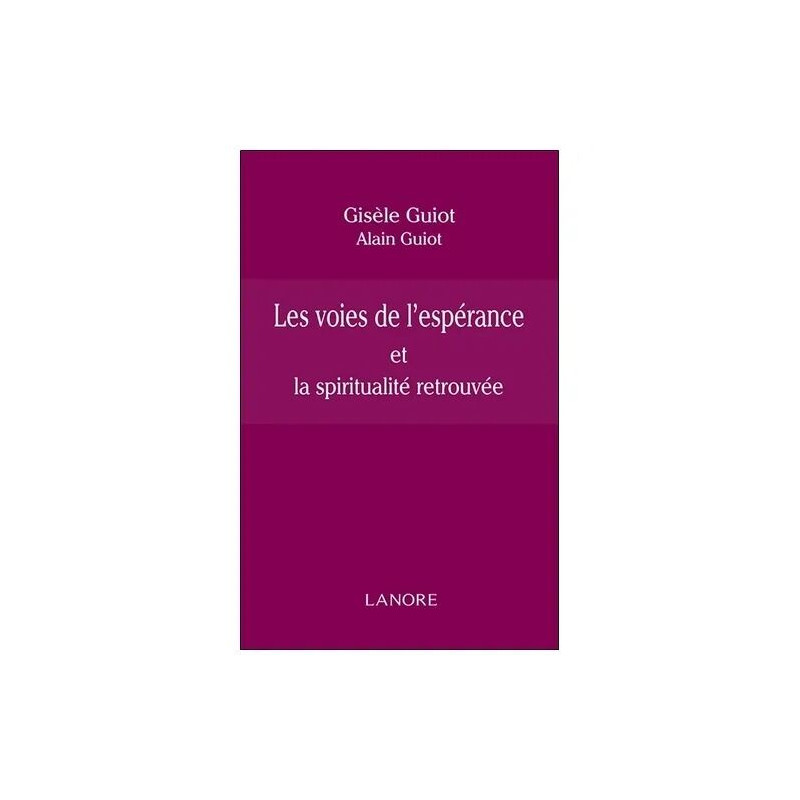 Les Voies De L'espérance Et La Spiritualité Retrouvée