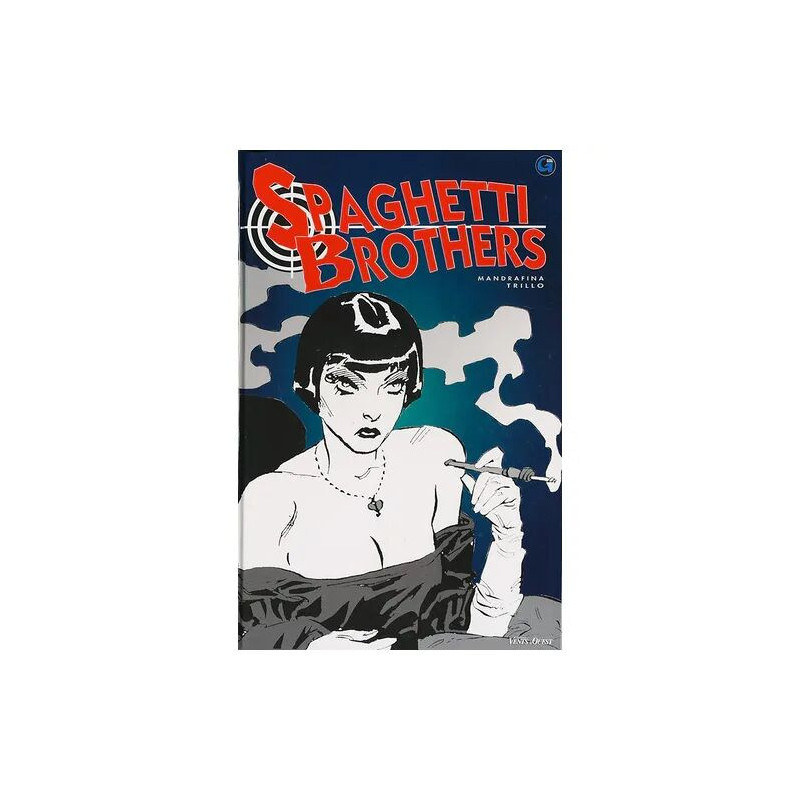 Spaghetti Brothers - Tome 3