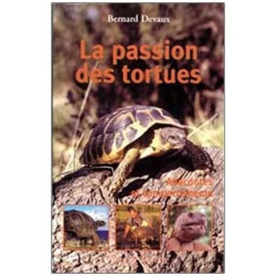 La Passion Des Tortues - Anedoctes Et Comportements