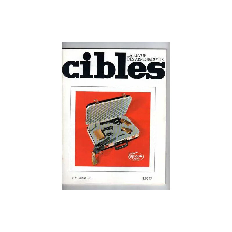 CIBLES - LA REVUE DES ARMES ET DU TIR - N° 54