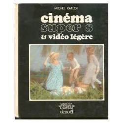 Cinéma Super 8 et Vidéo Légère