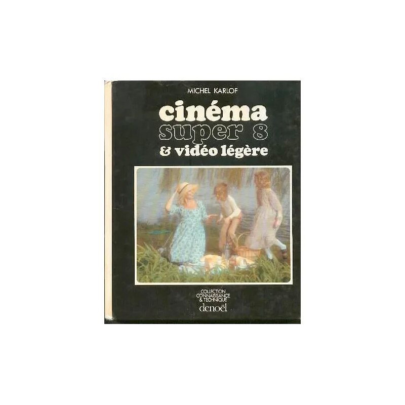 Cinéma Super 8 et Vidéo Légère
