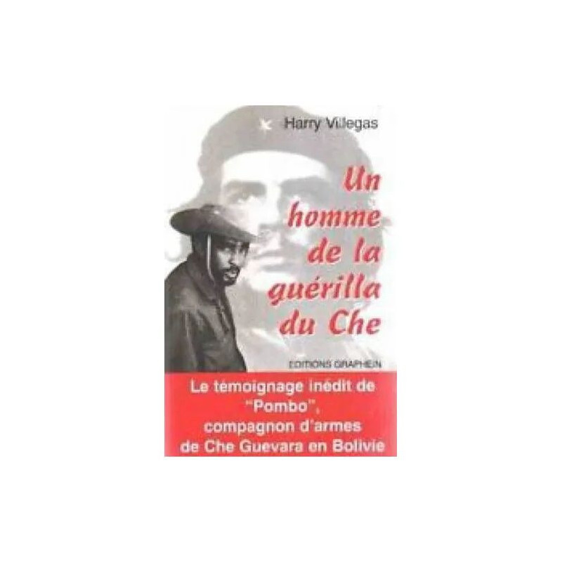 un homme de la guerilla du che