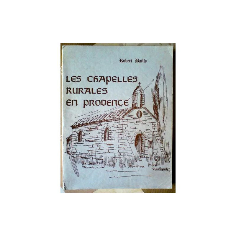 Les chapelles rurales en Provence Les Chapelles Rurales en Provence