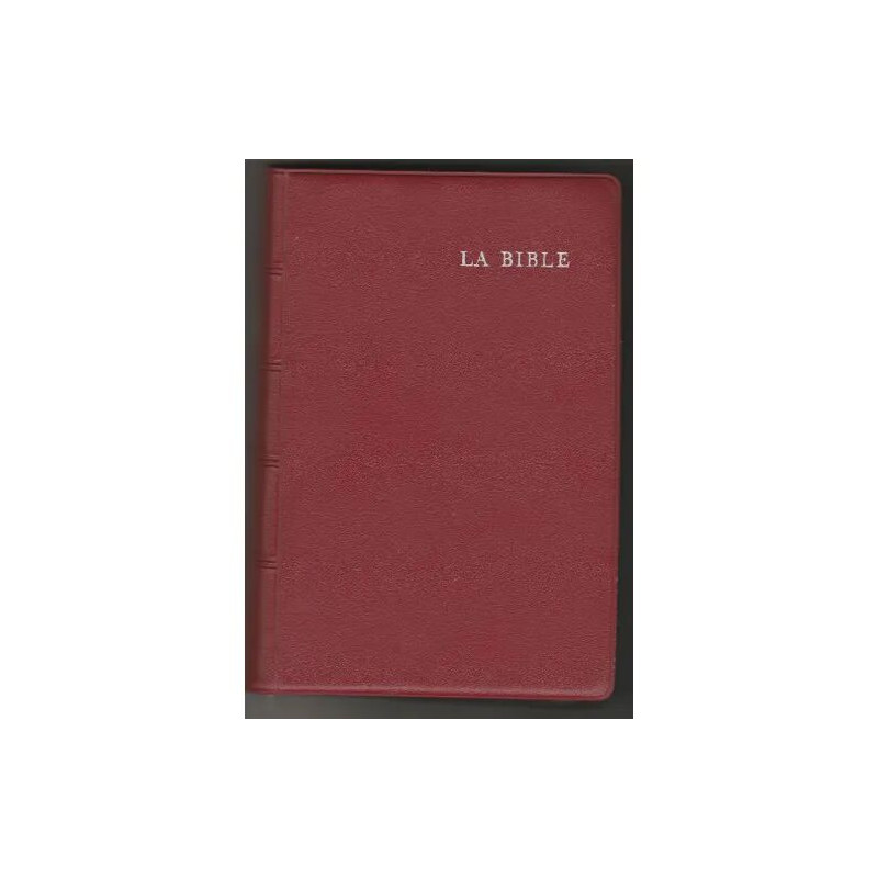 La Bible qui comprend l'ancien et le nouveau testament : Traduits...