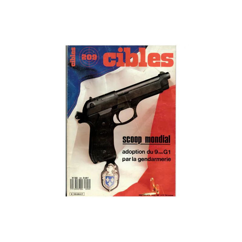 CIBLES N° 209 SCOOP MONDIAL ADOPTION DU 9MM G1 PAR LA GENDARMERIE...