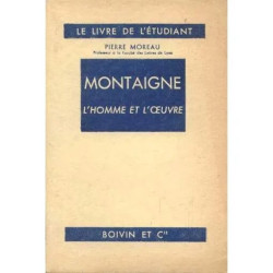 Montaigne l'homme et l'oeuvre