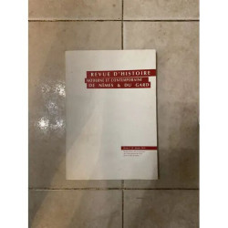 REVUE D'HISTOIRE MODERNE ET CONTEMPORAINE DE NIMES ET DU GARD N°25