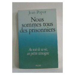 Nous sommes tous des prisonniers