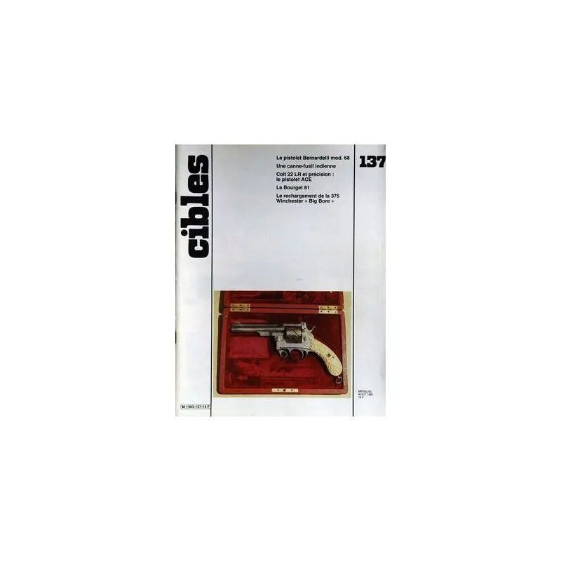 CIBLES N° 137 DU 01/08/1981 - LE PISTOLET BERNARDELLI MOD. 68 -...