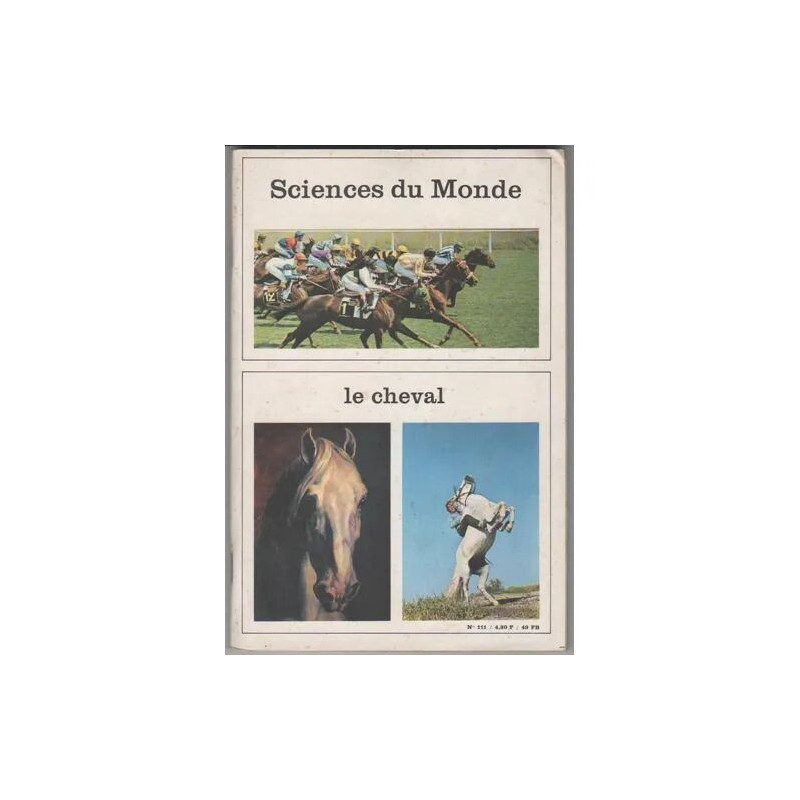 SCIENCES DU MONDE N 111 LE CHEVAL