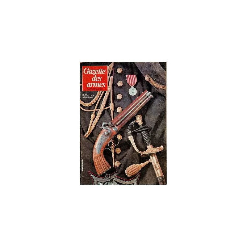 Gazette Des Armes N° 102 Du 01/02/1982