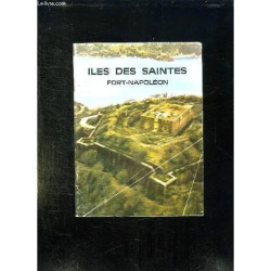 Iles Des Saintes. Fort Napoleon