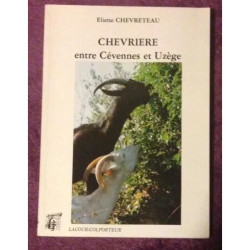 Chevrière entre Cévennes et Uzège - récit d'une passion