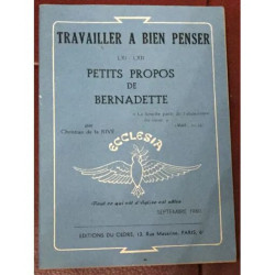 TRAVAILLER A BIEN PENSER PETITS PROPOS DE BERNADETTE PAR...